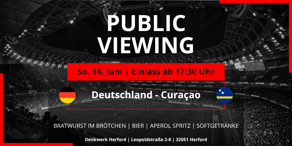 Public-Viewing-Plakat für das WM-Spiel Deutschland gegen Ecuador am Sonntag, 14. Juni. Einlass ab 17:30 Uhr im Denkwerk Herford. Angeboten werden Bratwurst im Brötchen, Bier, Aperol Spritz und Softgetränke. Schwarz-weißes Stadionmotiv mit den Flaggen von Deutschland und Curaçao.