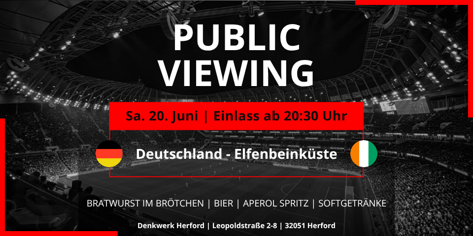 Public-Viewing-Plakat für das WM-Spiel Deutschland gegen Elfenbeinküste am Samstag, 20. Juni. Einlass ab 20:30 Uhr im Denkwerk Herford. Angeboten werden Bratwurst im Brötchen, Bier, Aperol Spritz und Softgetränke. Schwarz-weißes Stadionmotiv mit den Flaggen von Deutschland und der Elfenbeinküste.